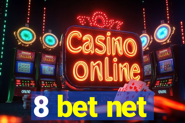 8 bet net